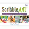 Scribble Art: Independent Process Art Experiences for Children