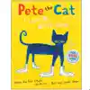 Pete the Cat I Love My White Shoes Book