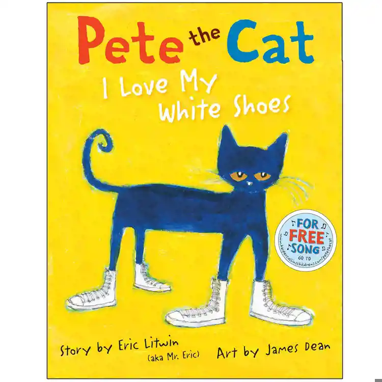 Pete the Cat I Love My White Shoes Book