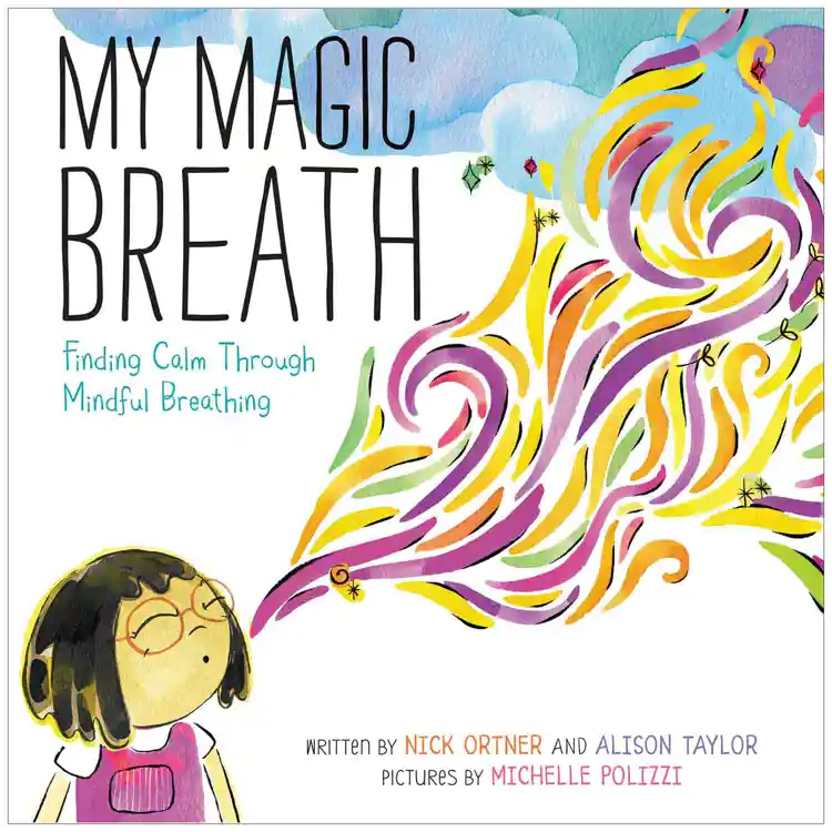 My Magic Breath: Finding Calm Through Mindful Breathing