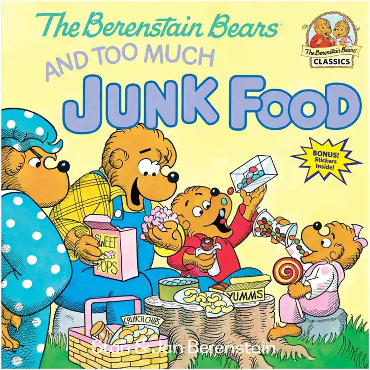 The Berenstain Bears and Too Much Junk Food