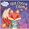 Mindfuless Moments for Kids: Hot Cocoa Calm