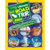 National Geographic Kids Ultimate U.S. Road Trip Atlas