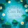 Water Can Be Book