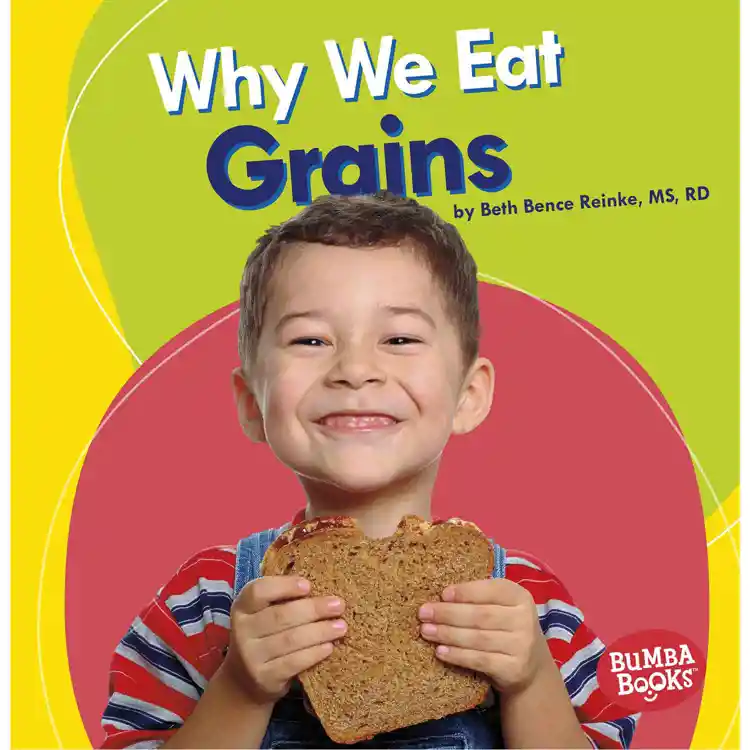 Why We Eat Grains