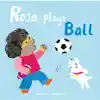 Rosa Plays Ball