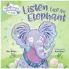 Mindfuless Moments for Kids: Listen Like an Elephant