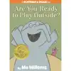 Are You Ready To Play Outside?