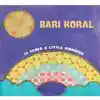 Bari Koral It Takes a Little Kindness CD