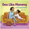 Doc Like Mommy