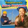 Engineers Solve Problems