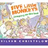 Five Little Monkeys Jumping on the Bed