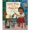 Frida Kahlo & Her Animalitos