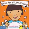 Germs Are Not For Sharing Board Book