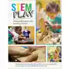 STEM Play: Integrating Inquiry into Learning Centers