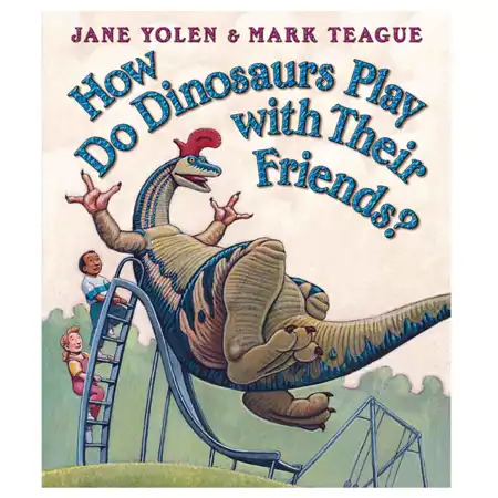 How Do Dinosaurs Play With Their Friends?