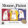 Mouse Paint Big Book