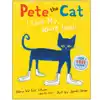 Pete the Cat I Love My White Shoes Book