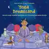 Putumayo Kids Yoga Dreamland CD