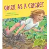 Quick As A Cricket