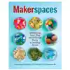 Makerspaces: Remaking Your Play and STEAM Early Learning Areas