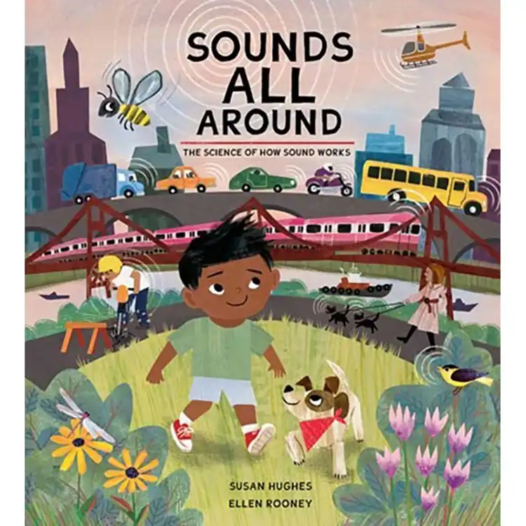 Sounds All Around: The Science of How Sound Works