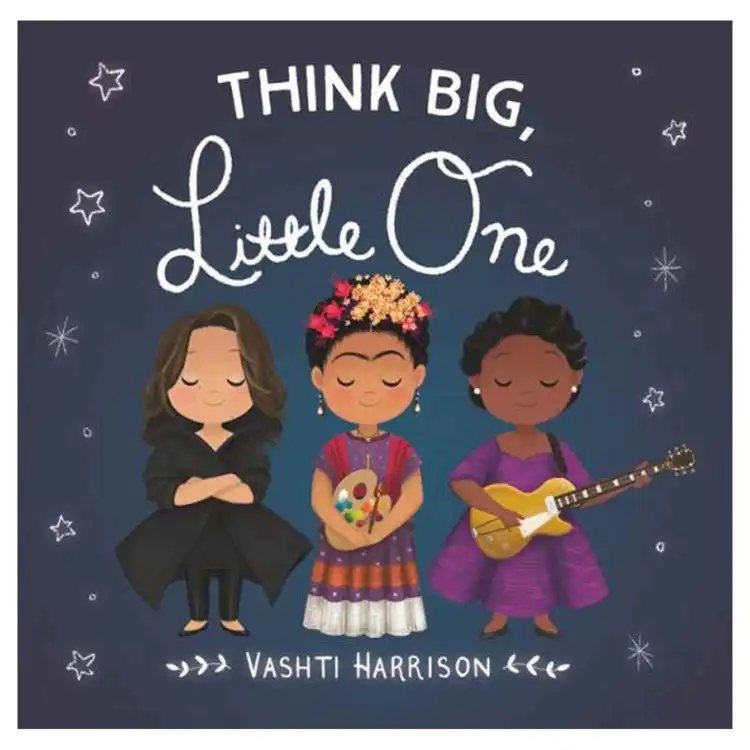 Think Big, Little One